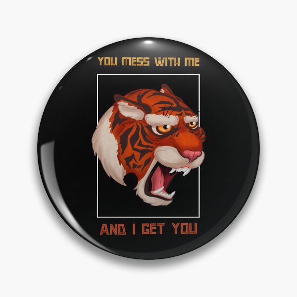 Item preview, You mess with me and I get you designed and sold by Delicarte.
