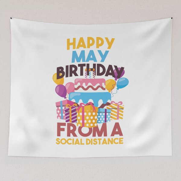 Item preview, Social Distancing Gift Happy May Birthday From A Social Distance designed and sold by Orange Pieces.