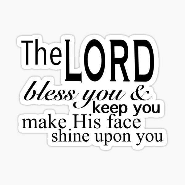 The Lord Bless You And Keep You Sticker For Sale By Stark45701 Redbubble 5375