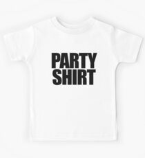 PARTY SHIRT Kids Tee