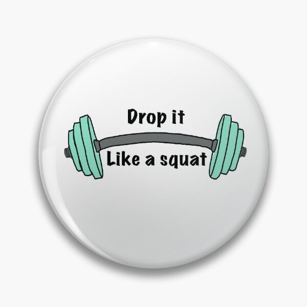 Item preview, Drop it like a squat designed and sold by ahopkin15.