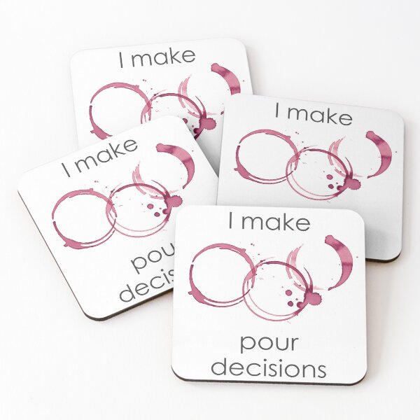 Item preview, I Make Pour Decisions designed and sold by printadorable.