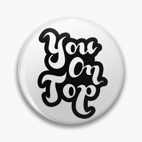 Item preview, You On Top Love On Top designed and sold by Easy-Logo.
