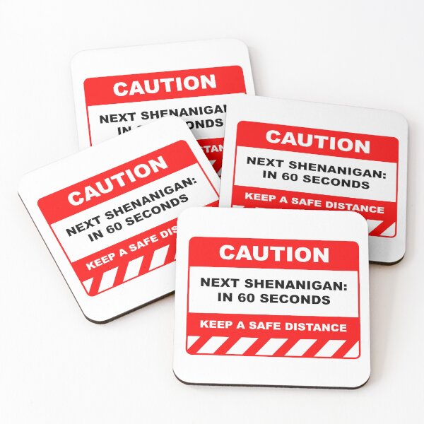 Item preview, Funny Human Caution Label / Sign NEXT SHENANIGAN: In 60 SECONDS Sayings Sarcasm Humor Quotes designed and sold by ColorMeHappy123.