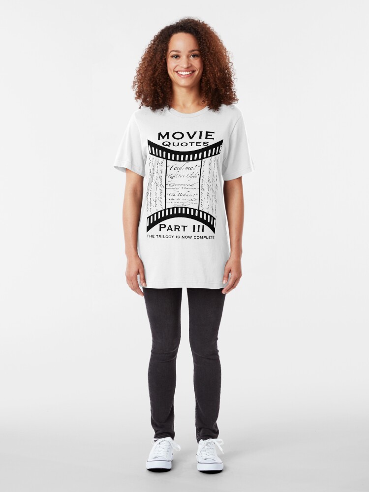 Alternate view of Movie Quotes (Tee shirt) the trilogy is now complete Slim Fit T-Shirt