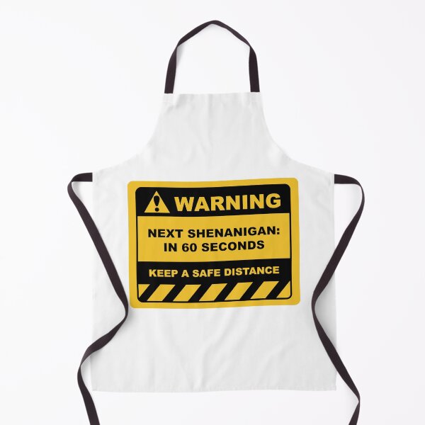 Item preview, Funny Human Warning Label / Sign NEXT SHENANIGAN: IN 60 SECONDS Sayings Sarcasm Humor Quotes designed and sold by ColorMeHappy123.