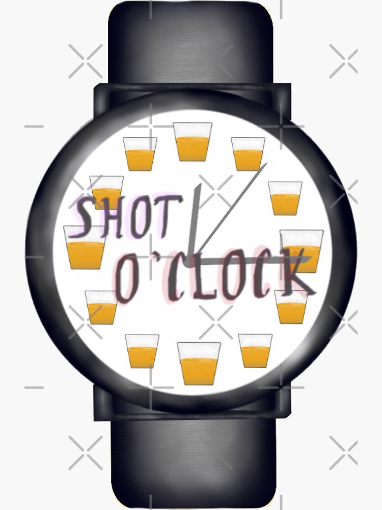 "Shot O'Clock" Sticker for Sale by distractify Redbubble