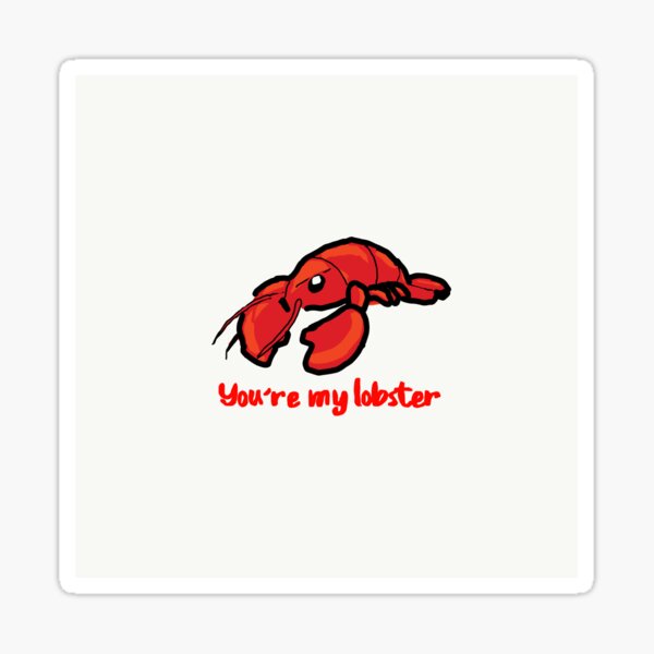 You\u2019re my lobster Scrunchie