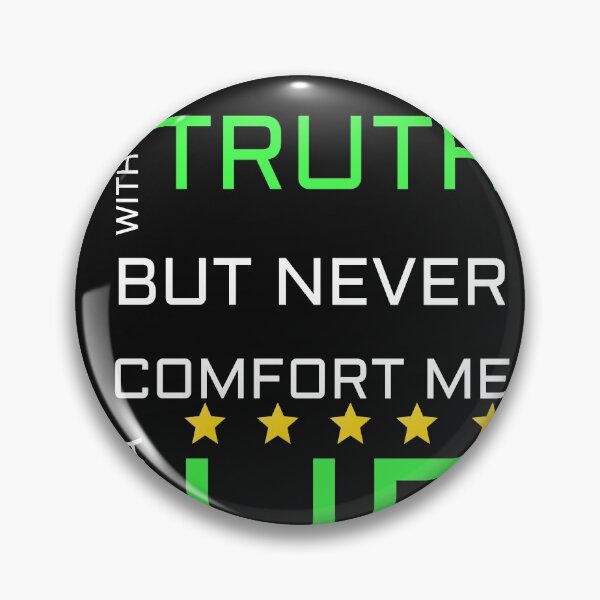 Item preview, hurt me with the truth but never comfort me with a lie designed and sold by PrettyPk.