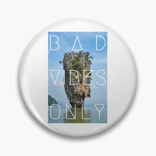 Item preview, Bad Vibes Only Island Phang Nga Bay designed and sold by ShakePoD.