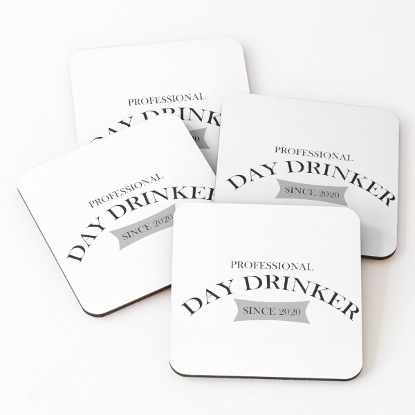 Item preview, Professional Day Drinker Since 2020 Humorous Minimal Typography Black designed and sold by ColorMeHappy123.