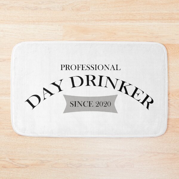 Item preview, Professional Day Drinker Since 2020 Humorous Minimal Typography Black designed and sold by ColorMeHappy123.