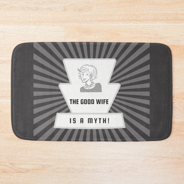 Item preview, The good wife is a myth designed and sold by Delicarte.