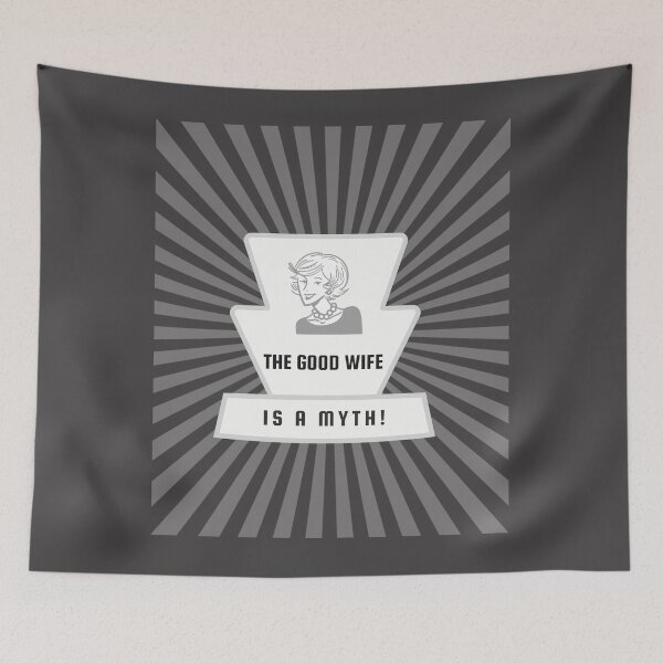 Item preview, The good wife is a myth designed and sold by Delicarte.