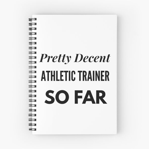 Item preview, Pretty Decent Athletic Trainer So Far designed and sold by DanielPOD.