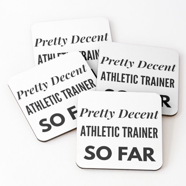 Item preview, Pretty Decent Athletic Trainer So Far designed and sold by DanielPOD.