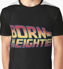 Born In The Eighties Grafik T-Shirt