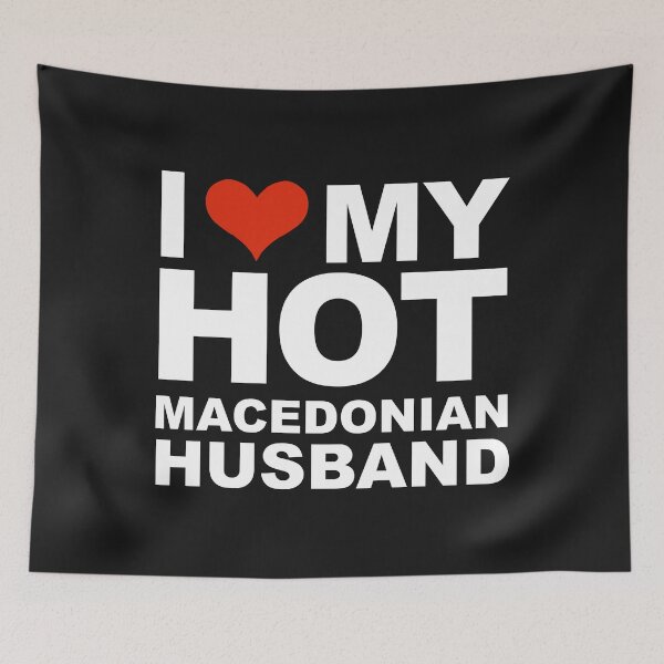 Item preview, I Love My Hot Macedonian Husband Marriage Wife Macedonia designed and sold by losttribe.