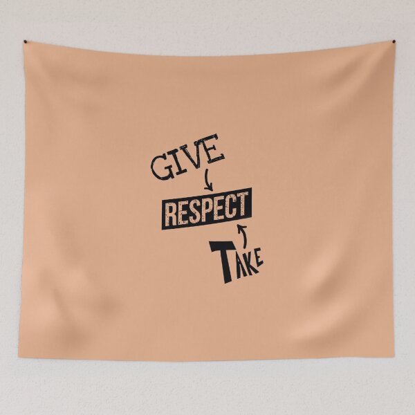 Item preview, Give respect - Take respect designed and sold by SidTastic .