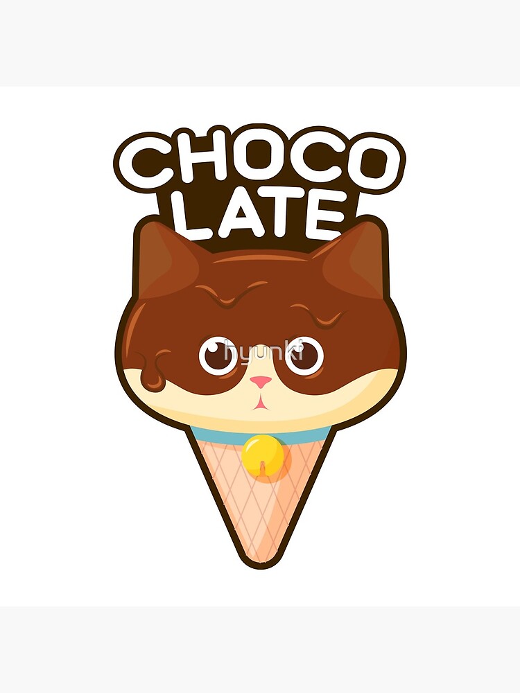 "Chocolate Ice Cream cat" Poster by hyunki Redbubble