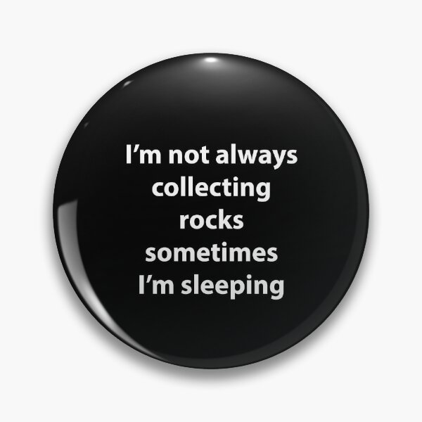 Item preview, Rock Collecting Funny Geology Mineral Rockhound Gift designed and sold by TastefulTees.