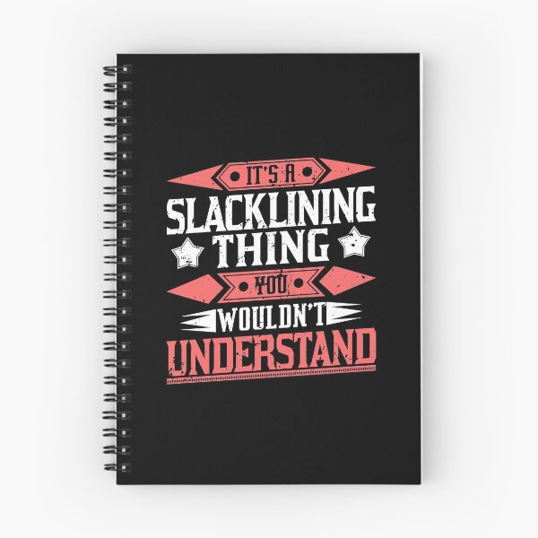 Item preview, It's A Slacklining Thing You Wouldn't Understand designed and sold by tresbelleshirts.