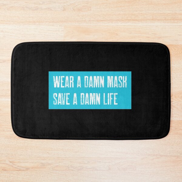Item preview, Wear a Damn Mask. Save a Damn Life. designed and sold by friendlyspoon.