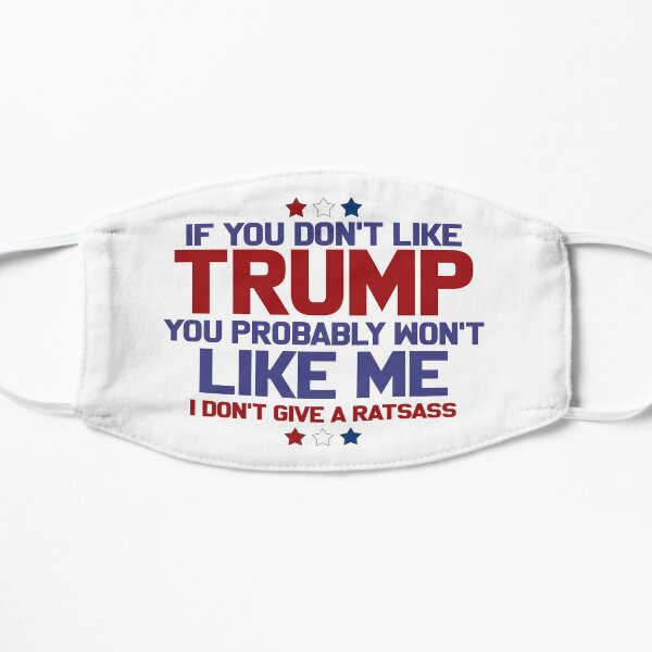 If You Don't Like TRUMP Mask
