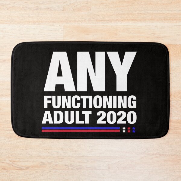 Item preview, any functioning adult 2020 funny anti trump anti republican t-shirt  designed and sold by Majesticoo.