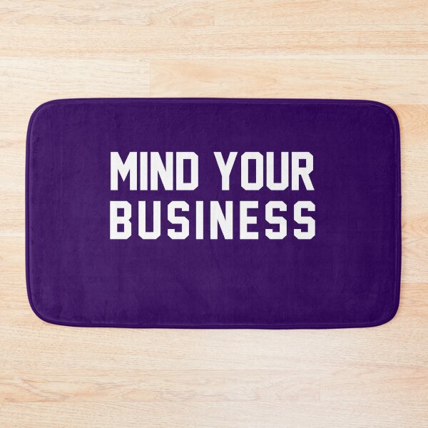 Item preview, Mind Your Business designed and sold by Al Collections.