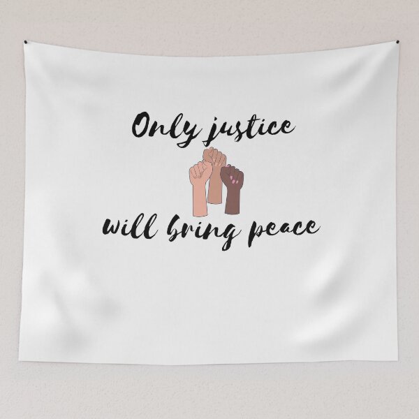 Item preview, Only Justice Will Bring Peace Quote designed and sold by renzel12.