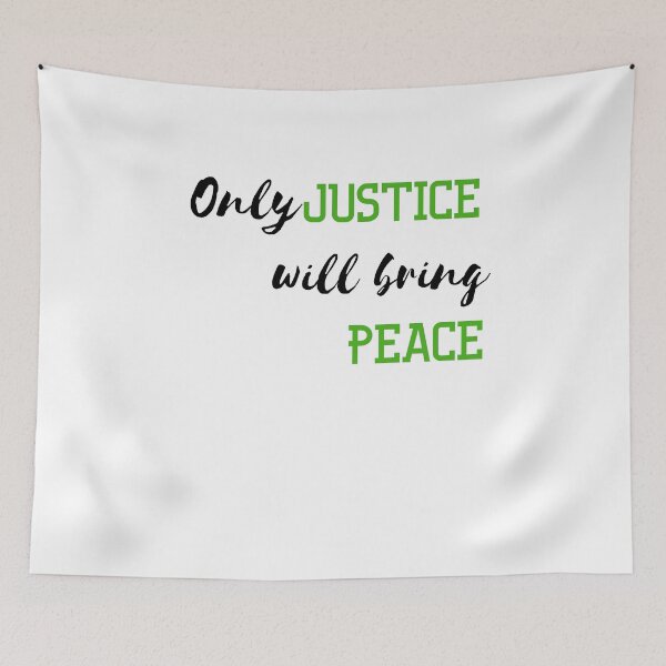 Item preview, Only Justice Will Bring Peace Quote designed and sold by renzel12.