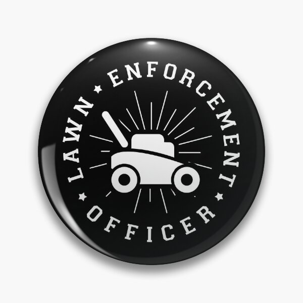 Artikelvorschau, Lawn Enforcement Officer entworfen und verkauft von ArtsAndTees.
