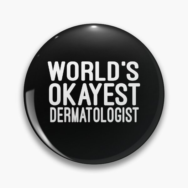 Item preview, Worlds Okayest Dermatologist / Dermatology / Dermatology Student / funny  Dermatologist / Dermatologist Gift / gift for women birthday gift idea designed and sold by Chamssou.