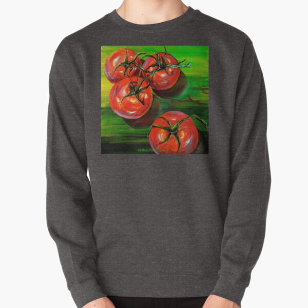 Tomatoes... Pullover Sweatshirt