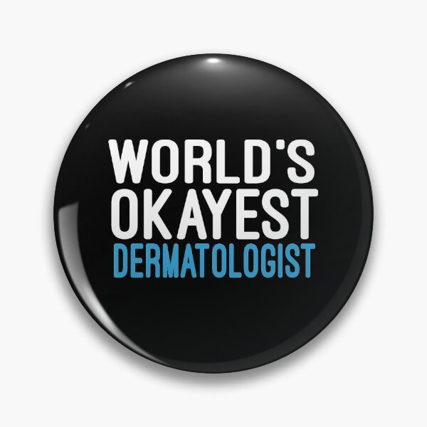 Item preview, Worlds Okayest Dermatologist / Dermatology / Dermatology Student / funny  Dermatologist / Dermatologist Gift / gift for women birthday gift idea designed and sold by Chamssou.