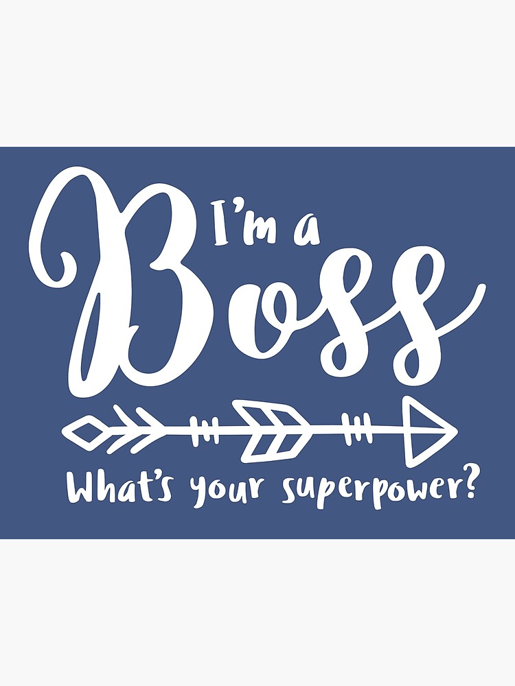 "Boss appreciation, whats your super power, superpower, boss gift ideas