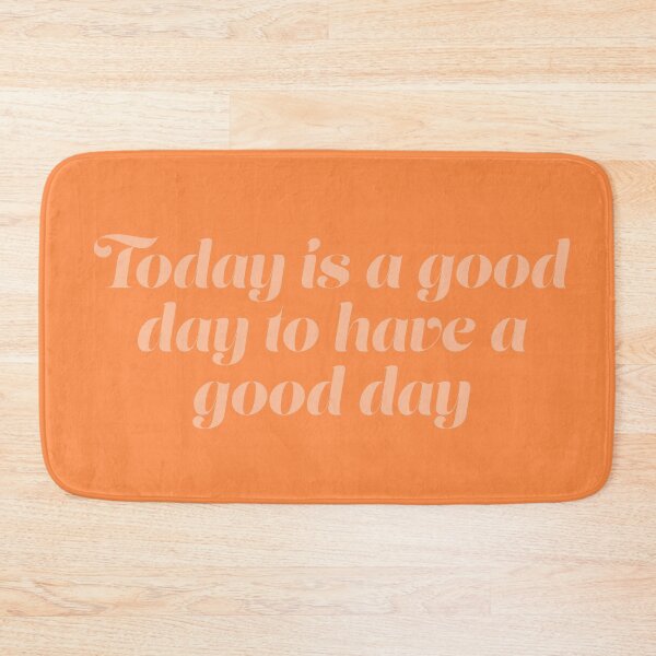 Item preview, Today is a good day to have a good day designed and sold by Abbie's Prints.