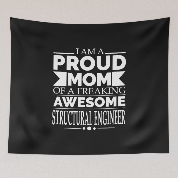 Item preview, Proud mom of an awesome Structural Engineer designed and sold by losttribe.