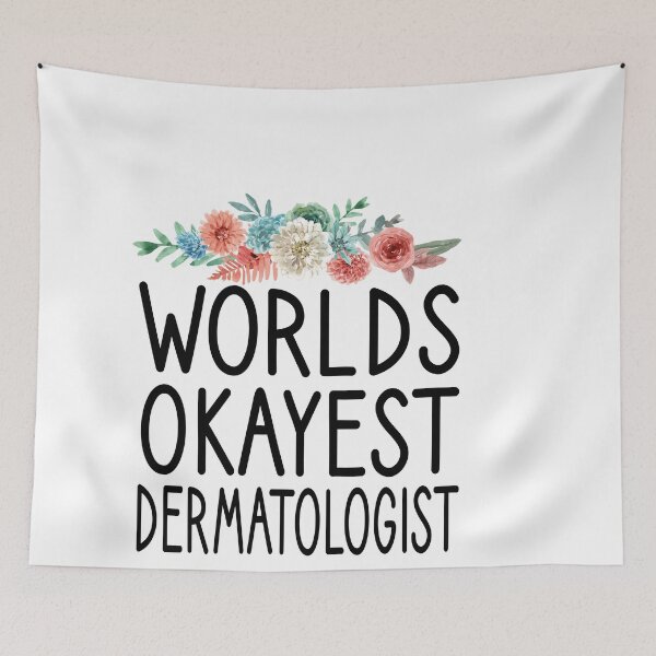 Item preview, Worlds Okayest Dermatologist / Dermatology / Dermatology Student / funny  Dermatologist / Dermatologist Gift / gift for women birthday  gift idea floral style background designed and sold by Chamssou.