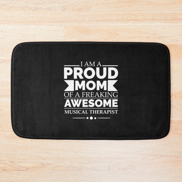 Item preview, Proud mom of an awesome musical therapist designed and sold by losttribe.