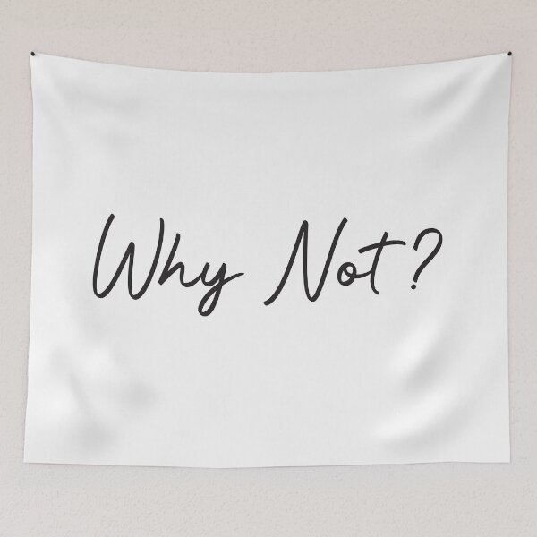 Item preview, Why not? Bring positivity in your life designed and sold by DesignTribe.