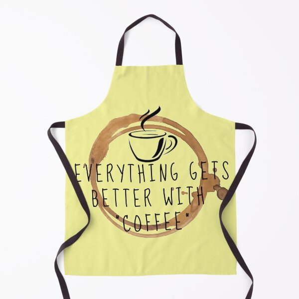 Item preview, Everything gets better with "COFFEE" designed and sold by Mochaprints.