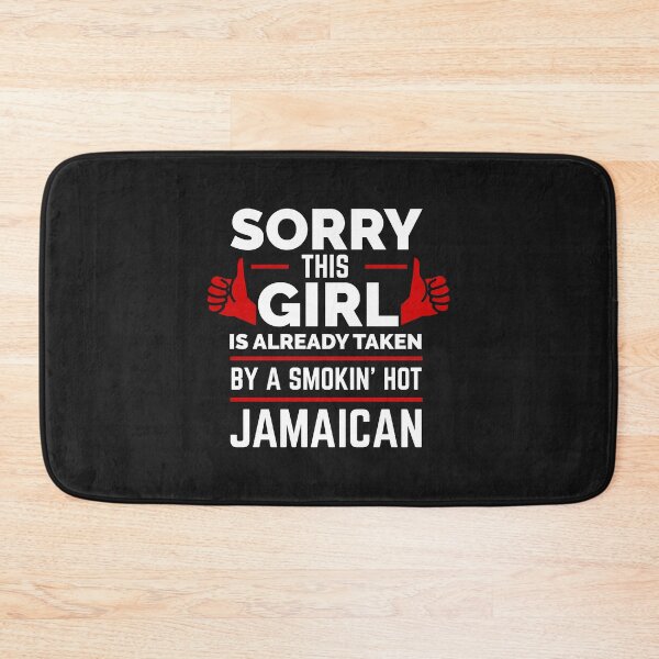 Item preview, Sorry Girl Already taken by hot Jamaican Jamaica designed and sold by losttribe.