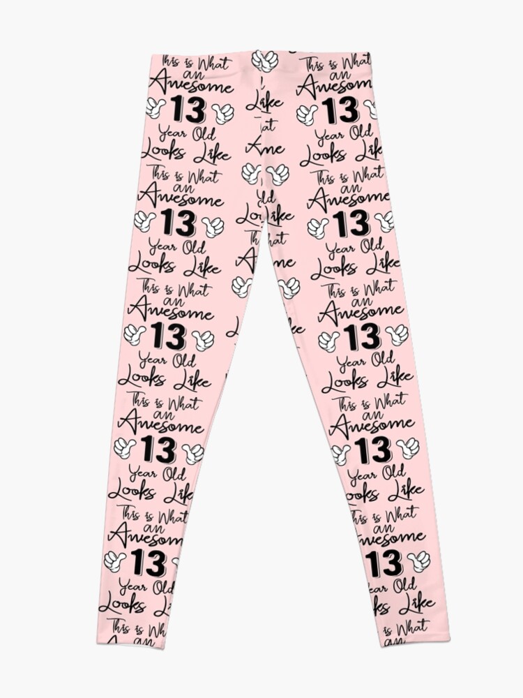 This is What an Awesome 13 Year Old Looks Like - 13th Birthday Gift |  Leggings