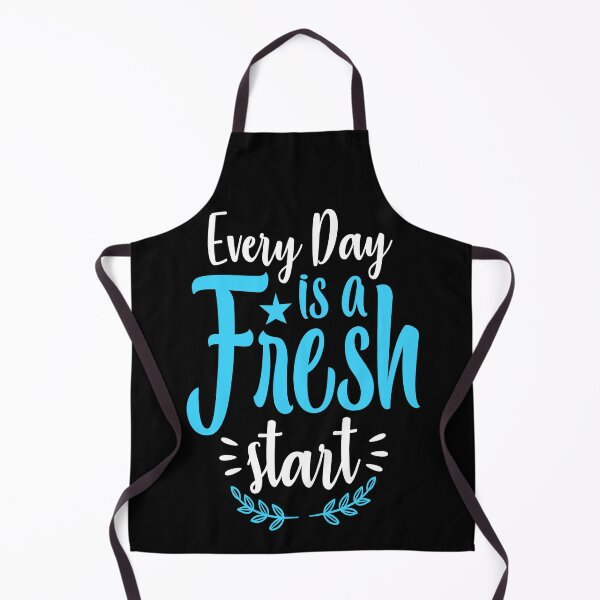 Item preview, Every day is a fresh start designed and sold by chris299.