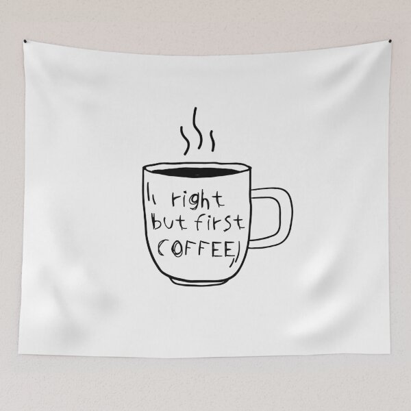 Item preview, Right But First Coffee designed and sold by ZINE07.