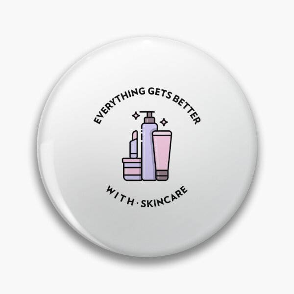 Item preview, Everything Gets Better with Skincare designed and sold by PrintsandStyle.