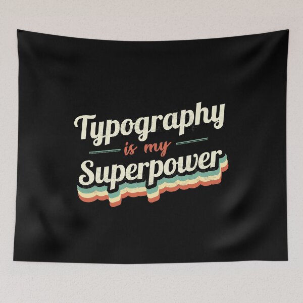 Item preview, Typography is my Superpower  designed and sold by Custom365.