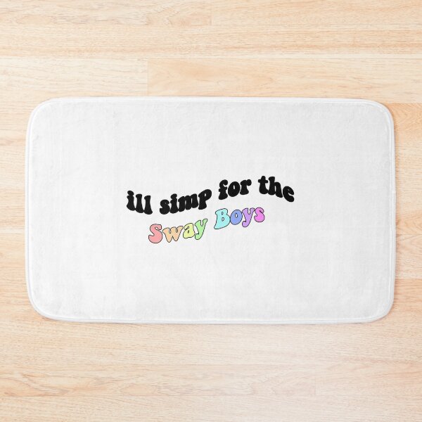 Item preview, Ill simp for the sway boys designed and sold by kc0599.